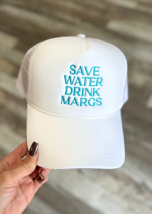 Save Water Drink Margs Trucker Hat